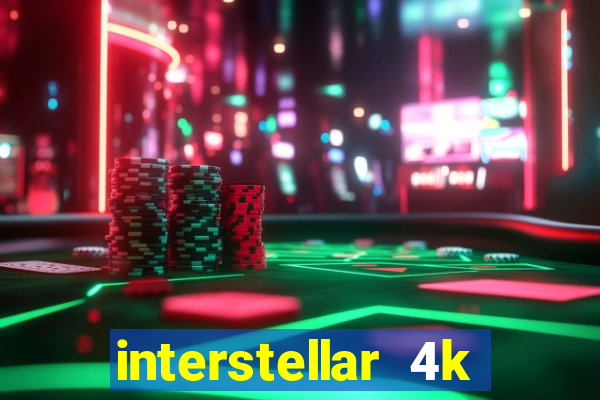 interstellar 4k 60fps download